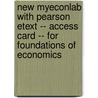 New Myeconlab With Pearson Etext -- Access Card -- For Foundations Of Economics door Robin Bade