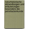 Naturhistorische abhandlungen und erläuterungen besonders die petrefactenkunde by A. Von Tilesius