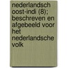 Nederlandsch Oost-Indi (8); Beschreven En Afgebeeld Voor Het Nederlandsche Volk by Pieter Antonie Lith