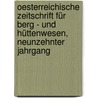 Oesterreichische Zeitschrift Für Berg - Und Hüttenwesen, Neunzehnter Jahrgang by C. Von Ernst