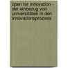Open for Innovation - Der Einbezug von Universitäten in den Innovationsprozess by Pantea Gerami Pour