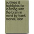 Outlines & Highlights For Learning With The Brain In Mind By Frank Mcneil, Isbn
