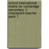 Oxford International Maths for Cambridge Secondary 1/ Checkpoint Teacher Pack 1 door Deborah Barton