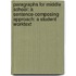 Paragraphs for Middle School: A Sentence-Composing Approach: A Student Worktext