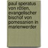 Paul Speratus von Rötlen, evangelischer Bischof von Pomesanien in Marienwerder