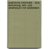 Praktische Informatik - Eine Einfuhrung: Lehr- Und Arbeitsbuch Mit Tafelbildern door Gregor Büchel