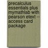 Precalculus Essentials Plus Mymathlab with Pearson Etext -- Access Card Package door Marcus McWaters