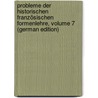 Probleme Der Historischen Französischen Formenlehre, Volume 7 (German Edition) by Schubert Richard