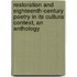 Restoration and Eighteenth-Century Poetry in Its Cultural Context, an Anthology