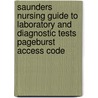 Saunders Nursing Guide to Laboratory and Diagnostic Tests Pageburst Access Code door Mary Ellen McMorrow