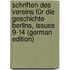 Schriften Des Vereins Für Die Geschichte Berlins, Issues 9-14 (German Edition)