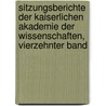Sitzungsberichte der Kaiserlichen Akademie der Wissenschaften, Vierzehnter Band door Kaiserl. Akademie Der Wissenschaften In Wien. Philosophisch-Historische Klasse