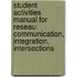 Student Activities Manual for Reseau: Communication, Integration, Intersections