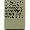 Studyguide For Anatomy & Physiology By Elaine Nicpon Marieb, Isbn 9780321616401 door Cram101 Textbook Reviews