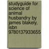 Studyguide For Science Of Animal Husbandry By James Blakely, Isbn 9780137933655 door Cram101 Textbook Reviews
