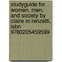 Studyguide For Women, Men, And Society By Claire M Renzetti, Isbn 9780205459599