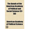 The Annals of the American Academy of Political and Social Science Volume 57-58 door American Academy of Political Science