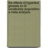 The Effects of Hypertext Glosses on L2 Vocabulary Acquisition: A Meta-Analysis. by Jee Hwan Yun