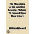 The Philosophy of the Inductive Sciences (Volume 2); Founded Upon Their History