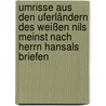 Umrisse aus den Uferländern des Weißen Nils meinst nach Herrn Hansals Briefen door Theodor Kotschy