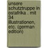 Unsere Schutztruppe in Ostafrika . Mit 34 Illustrationen, etc. (German Edition)