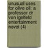 Unusual Uses for Olive Oil: A Professor Dr Von Igelfeld Entertainment Novel (4)