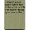 Versuch einer Geschichte des Volksschauspiels von Doctor Faust (German Edition) by Creizenach Wilhelm