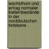 Wachsthum und Ertrag normaler Kiefernbestände in der Norddeutschen Tiefebene .