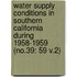 Water Supply Conditions in Southern California During 1958-1959 (No.39: 59 V.2)