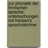 Zur phonetik der finnischen sprache; untersuchungen mit Hensen's sprachzeichner door Pipping