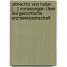 Albrechts Von Haller [...] Vorlesungen Über Die Gerichtliche Arzneiwissenschaft door Albrecht Von Haller