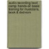 Audio Recording Boot Camp: Hands-on Basic Training For Musicians, Book & Dvd-rom