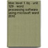 Btec Level 1 Itq - Unit 129 - Word Processing Software Using Microsoft Word 2010