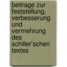 Beitrage Zur Feststellung, Verbesserung Und Vermehrung Des Schiller'schen Textes door Joachim Meyer