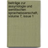 Beiträge Zur Assyriologie Und Semitischen Sprachwissenschaft, Volume 7, Issue 1 by Friedrich Delitzsch
