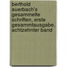 Berthold Auerbach's Gesammelte Schriften, erste Gesammtausgabe, achtzehnter Band door Berthold Auerbach