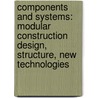 Components and Systems: Modular Construction Design, Structure, New Technologies door Gerald Staib
