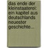 Das Ende Der Kleinstaaterei: Ein Kapitel Aus Deutschlands Neuester Geschichte...