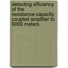 Detecting Efficiency of the Resistance-capacity Coupled Amplifier to 6000 Meters door W.G. (William George) Brombacher