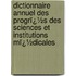 Dictionnaire Annuel Des Progrï¿½S Des Sciences Et Institutions Mï¿½Dicales
