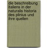 Die Beschreibung Italiens in der Naturalis historia des Plinius und ihre Quellen door Detlefsen