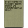 Die Geschichte Des Messopfer-Begriffs: Altertum Und Mittelalter (German Edition) door Ser Renz Franz