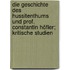 Die Geschichte des Hussitenthums und Prof. Constantin Höfler; kritische Studien
