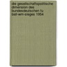 Die Gesellschaftspolitische Dimension Des Bundesdeutschen Fu Ball-Wm-Sieges 1954 door Paul F. Rhoff