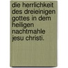 Die Herrlichkeit des dreieinigen Gottes in dem heiligen Nachtmahle Jesu Christi. by Johann Heinrich August Ebrard