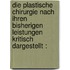 Die Plastische Chirurgie Nach Ihren Bisherigen Leistungen Kritisch Dargestellt :