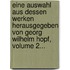 Eine Auswahl Aus Dessen Werken Herausgegeben Von Georg Wilhelm Hopf, Volume 2...
