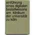 Einführung eines digitalen Bestellwesens am  Klinikum der Universität zu Köln