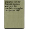 Ereignisse in der Festung Mantua während der Revolutions-epoche des Jahres 1848 by Stäger Von Waldburg Eduard