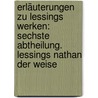 Erläuterungen Zu Lessings Werken: Sechste Abtheilung. Lessings Nathan Der Weise by Heinrich Duntzer